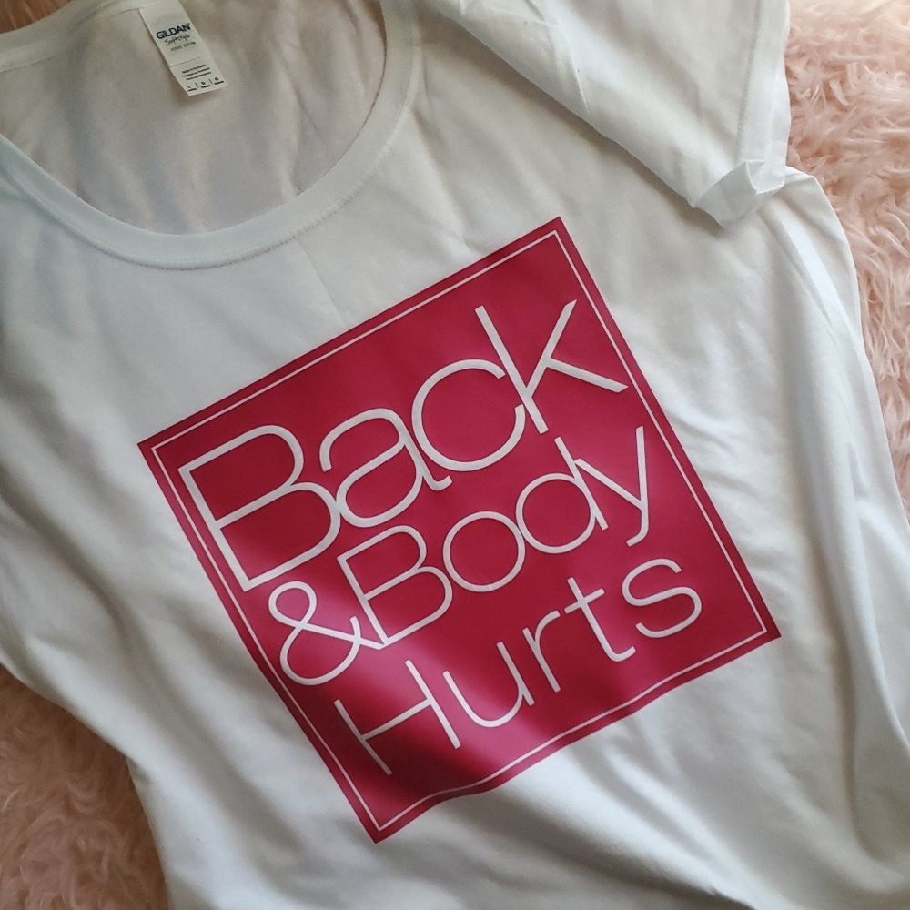 Back & Body Hurts Tee